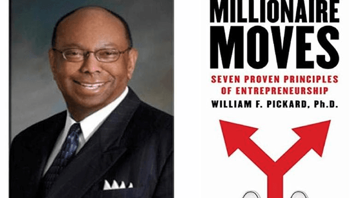 Featured image for William F. Pickard&#8217;s Book &#8220;Millionaire Moves&#8221; Will Bring out the Entrepreneur in You