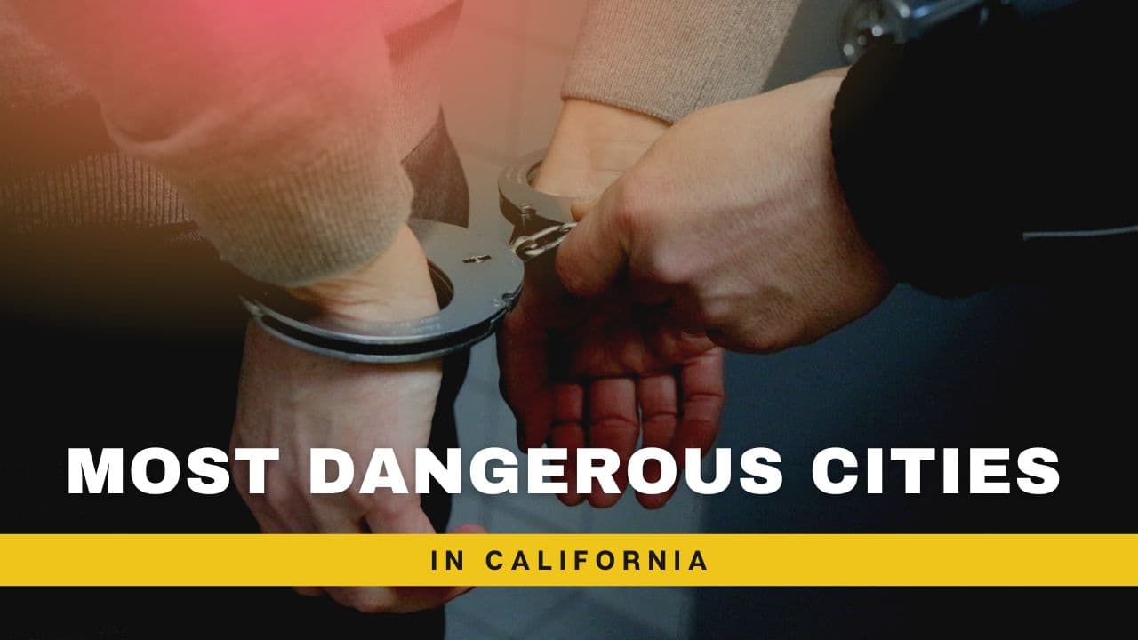 Featured image for 10 Most Dangerous Cities in California 2025 | Violent Crime &#038; Safety Analysis