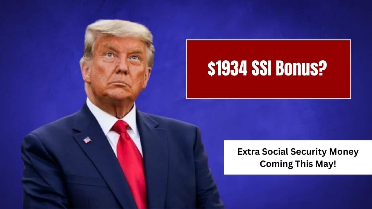 Featured image for $1934 SSI Bonus? Extra Social Security Money Coming This May!