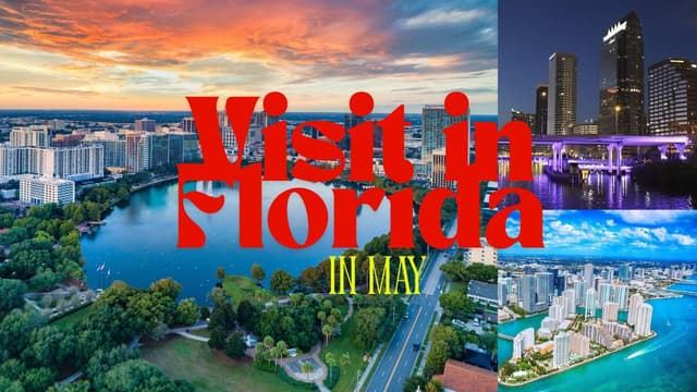 Image for Best Places to Visit in Florida in May 2025: Weather &#038; Fun