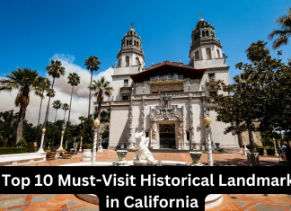 Top 10 Must-Visit Historical Landmarks in California Top 10 Must-Visit Historical Landmarks in California