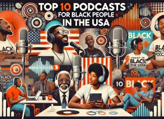 Top 10 Podcasts for Black People in the USA | Must-Listen Shows Top 10 Podcasts for Black People in the USA