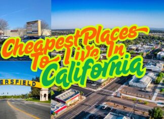 Cheapest Places To Live In California: Affordable Havens in California Cheapest Places To Live In California