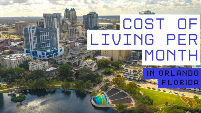 Cost Of Living In Orlando Florida Per Month